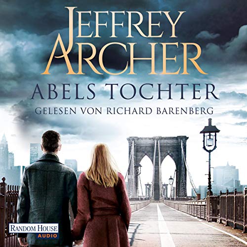 Abels Tochter Kain und Abel 2 Jeffrey Archer, Richard Barenberg