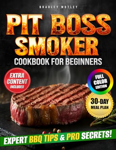 Pit Boss Smoker Cookbook for Beginners