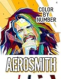 Aerosmith Color By Number: American Blues and Hard Rock Legends Steven Tyler and Joe Perry Color Number Book For Fans Adults Relaxation Gift