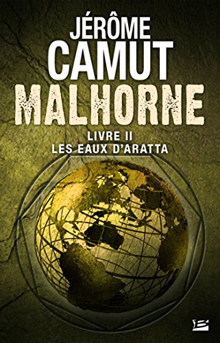 Télécharger Les Eaux d'Aratta: Malhorne, T2 PDF