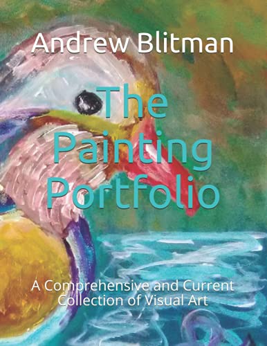 The Painting Portfolio: A Comprehensive and Current Collection of...