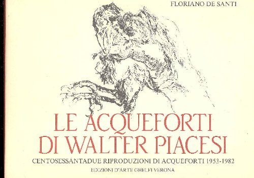  Le acqueforti di Walter Piacesi