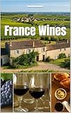 Wines of France (Wines of the World: France)