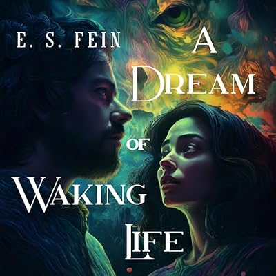 A Dream of Waking Life