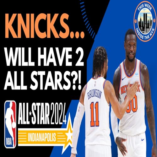 Knicks' Julius Randle & Jalen Brunson: Destined for All-Star Glory!
