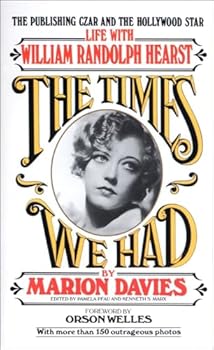 Mass Market Paperback The Times We Had : Life with William Randolph Hearst Book