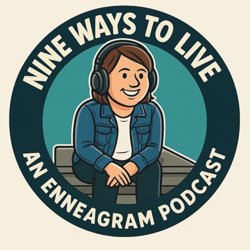 Nine Ways to Live: An Enneagram Podcast cover art
