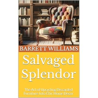 Salvaged Splendor Audiolibro Por Barrett Williams, ChatGPT ChatGPT arte de portada