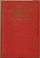 My wayward parent;: A book about Irvin S. Cobb, B0007E0AC2 Book Cover