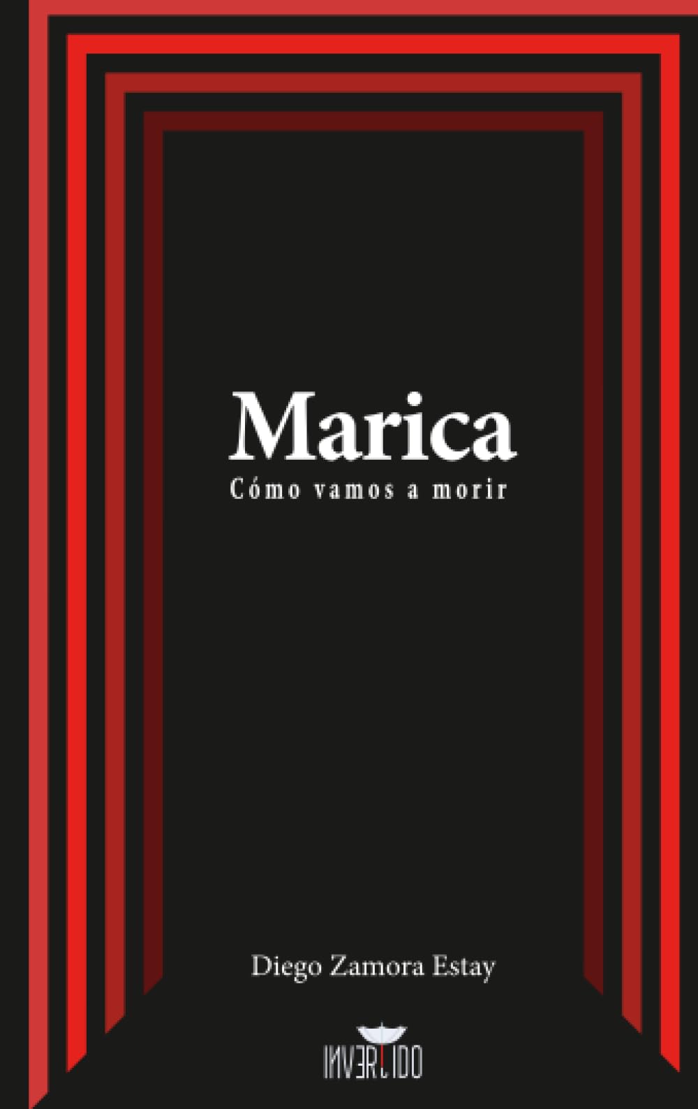 Marica: cómo vamos a morir