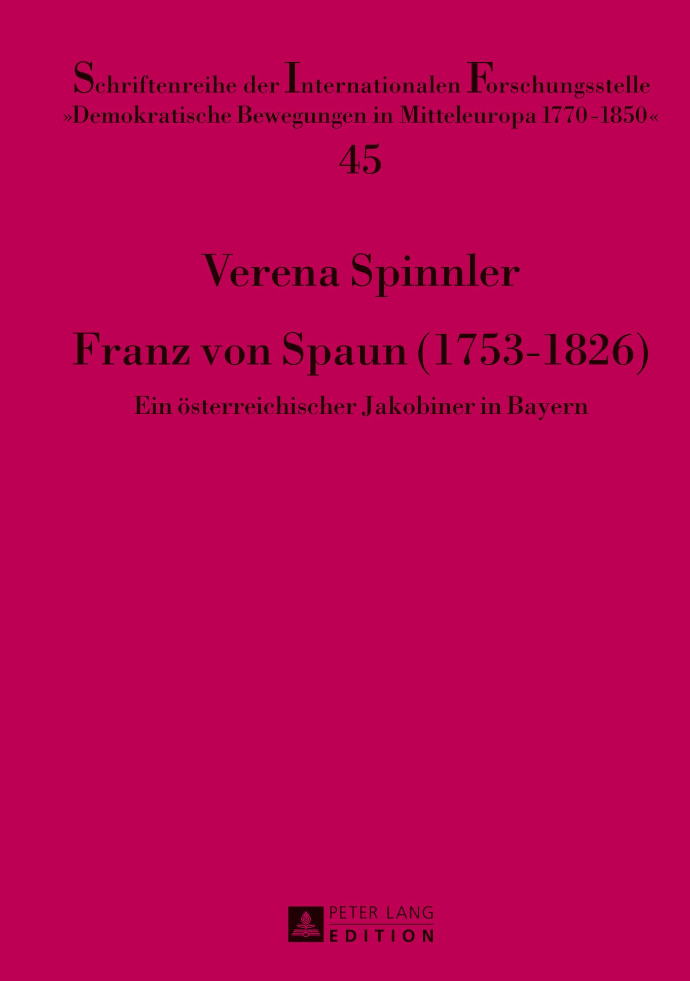 Livre Franz Von Spaun 1753-1826 jacobisme bavarois histoire