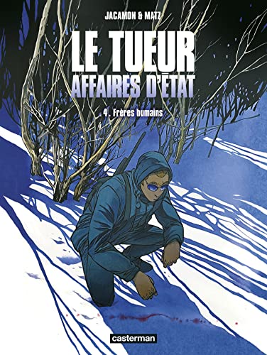 CASTERMAN - Le Tueur - Affaires d'État: Frères humains (4)