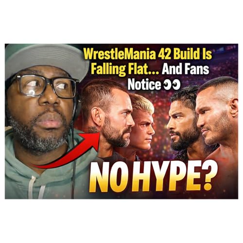 WWE WrestleMania 42 Build Is Falling Flat&hellip; (CM Punk vs Roman Reigns & Cody vs Orton)