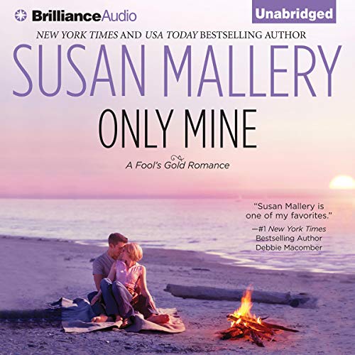 Only His Fool's Gold, Book 6 (Audible Audio Edition) Susan Mallery, Tanya Eby
