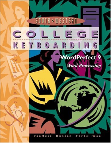 College Keyboarding, Corel Wordperfect 6.1/7, Word Processing: Lessons 61-120