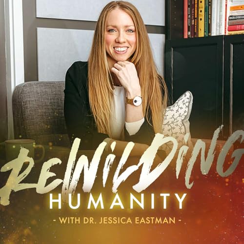 Page de couverture de 70 - Beyond the Mind: Trauma-Informed Healing and the Nervous System with Dr. Jessica Eastman