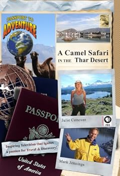 Passport to Adventure: A Camel Safari in the Thar Desert