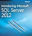Introducing Microsoft SQL Server 2012