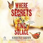 Cover of Where Secrets Find Solace