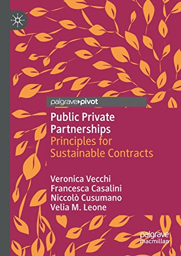 Public Private Partnerships: Principles for Sustainable Contracts