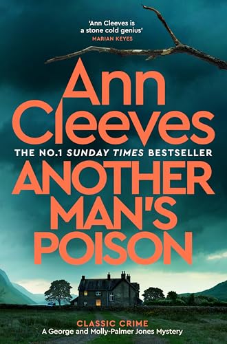 Another Man's Poison: A Classic Murder Mystery Novel from the Author of the Bestselling Vera, Shetland and Venn Series: 5 (George and Molly Palmer-Jones, 5)