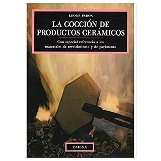 LA COCCION DE PRODUCTOS CERAMICOS (TECNOLOGÍA-CERÁMICA)