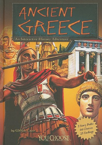 Ancient Greece: An Interactive History Adventure (You Choose Books) (You Choose: Historical Eras)
