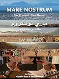 haupt reisen viersen  MARE NOSTRUM - Ein Konzert. Eine Reise. [OmU/OmeU]