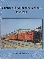 American Car & Foundry Box Cars 1960 - 1981 1930013388 Book Cover
