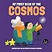 My First Book of the Cosmos (My First Book of Science)