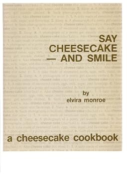 Paperback Say Cheesecake and Smile Book