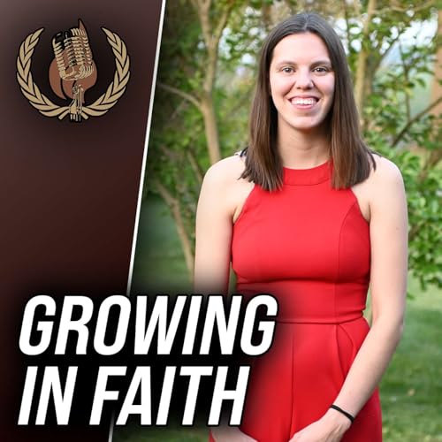 Growing in Faith - The Pursuit of Entrepreneurship as a young Businesswoman - with Addy Eickert cover art
