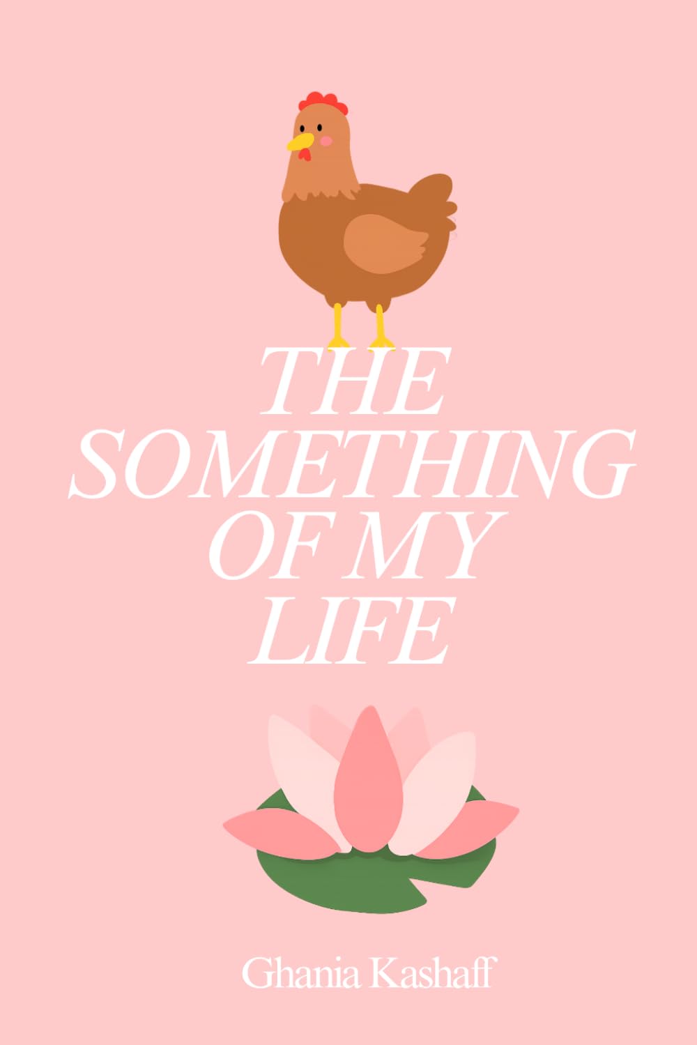 The Something Of My Life (Syzygy Saga)