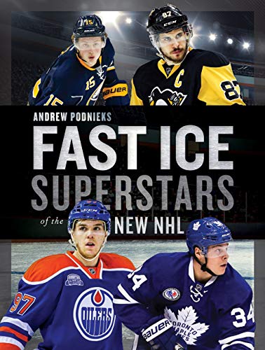 Télécharger Fast Ice: Superstars of the New NHL PDF Ebook En Ligne