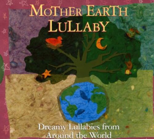 Mother Earth Lullaby [Audio CD] Various Artists; Christine Brebes; Martin Quaglia; Joe Deninzon; Jim Goodin; John La Barbera; Mick Rossi; David Gonzalez; Olivier Marcaud; Emmanuel Mann; Erica Azim; Alexandra Montano; Alessandra Belloni; Eugene Ruffolo; Sergio Morales; Susan Eberenz; Susan McKeown; Lisa Sokolov; Gonzalo Grau; Bernardo Palombo; Teresa Ines; Cesar Fornes Berlanga and Tony Pulizzi