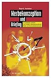  Werbekonzeption und Briefing: Ein praktischer Leitfaden