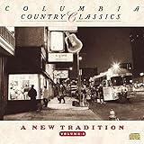 Columbia Country Classics, Vol. 5: A New Tradition