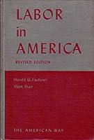 Labor in America, B0006AS08I Book Cover