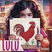 Lulú: Una niña maravillosa. (Spanish Edition) 996224420X Book Cover