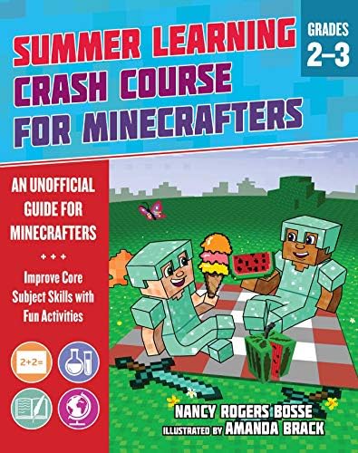 Summer Learning Crash Course for Minecrafters: Grades 2–3: Improve Core  Subject Skills with Fun Activities