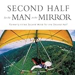 Cover of Second Half for the Man in the Mirror