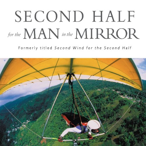 Second Half for the Man in the Mirror Audiolivro Por Patrick Morley capa