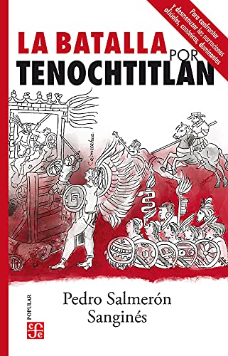 BATALLA POR TENOCHTITLAN, LA (Popular (fce))