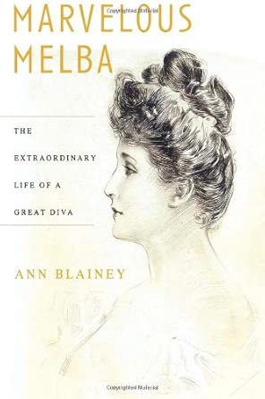 Marvelous Melba: The Extraordinary Life of a Great Diva book cover