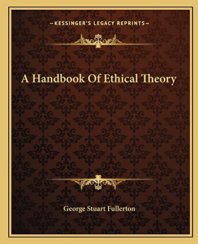 A Handbook Of Ethical Theory