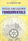 Physical Plant Equipment Fundamentals