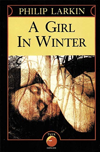 A Girl in Winter: Philip Larkin’s Quiet Masterpiece of Loneliness and Lost Innocence