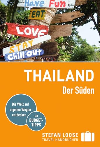 Stefan Loose Reiseführer Thailand, Der Süden: mit Reiseatlas