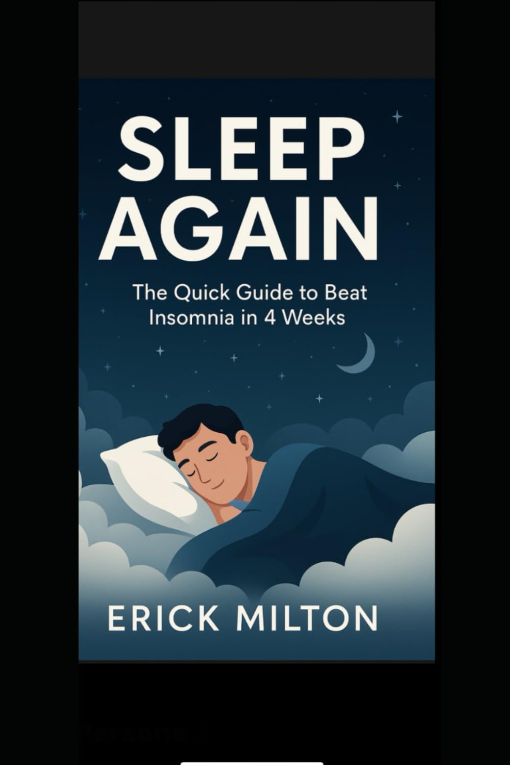 Sleep Again: The Quick Guide to Beat Insomnia in 4 Weeks: The Fast Natural Solution to Fall Asleep Faster, Cure Insomnia, and Get Deep Sleep Every Night – Without Pills or Side Effects