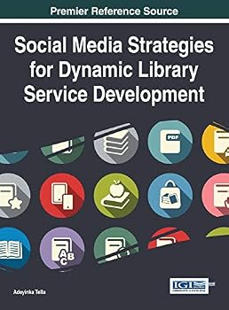 Hardcover Social Media Strategies for Dynamic Library Service Development Book